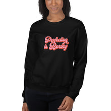 Load image into Gallery viewer, Perfection is Boring Sweatshirt