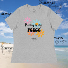 Load image into Gallery viewer, Privacy is my Peace T-Shirt